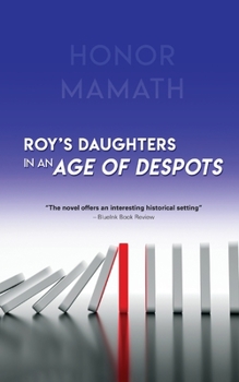 Paperback Roy's Daughters in an Age of Despots Book