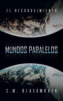 Paperback Mundos Paralelos: El Reconocimiento [Spanish] Book