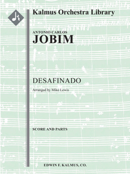 Paperback Desafinado: Conductor Score & Parts (Kalmus Ensemble Works) Book