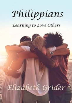 Paperback Philippians: Learning to Love Others Book