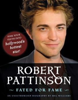 Paperback Robert Pattinson: Fated for Fame Book