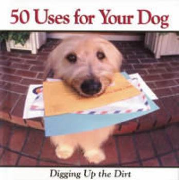 Hardcover 50 Uses for Your Dog Book