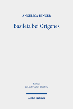 Hardcover Basileia Bei Origenes: Historisch-Semantische Untersuchungen Im Matthauskommentar [German] Book