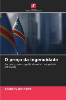 Paperback O preço da ingenuidade [Portuguese] Book