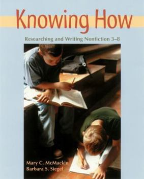Paperback Knowing How: Researching and Writing Nonfiction 3-8 Book