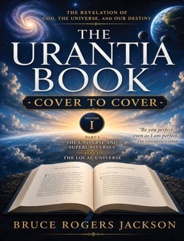 The Urantia Book: Cover to Cover