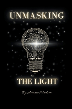 Paperback Unmasking The Light Book