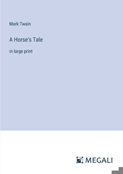 Paperback A Horse's Tale: in large print Book