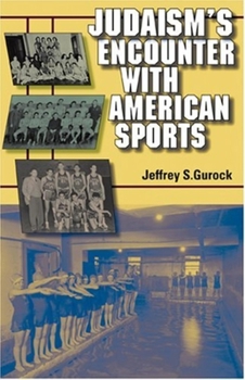 Hardcover Judaism's Encounter with American Sports Book