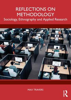 Paperback Reflections on Methodology: Sociology, Ethnography and Applied Research Book