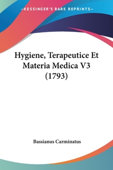 Paperback Hygiene, Terapeutice Et Materia Medica V3 (1793) [Latin] Book