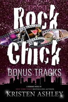 Rock Chick Bonus Tracks - Book #9 of the Rock Chick