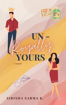 Paperback Un-Royally Yours Book
