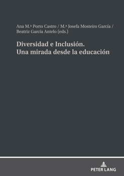 Hardcover Diversidad e Inclusión. Una mirada desde la educación [Spanish] Book