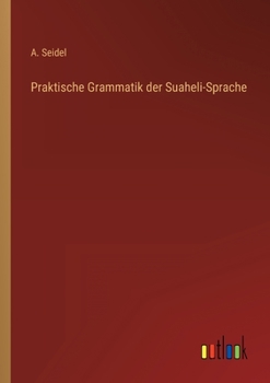 Paperback Praktische Grammatik der Suaheli-Sprache [German] Book