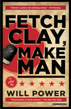 Paperback Fetch Clay, Make Man: A Play Book