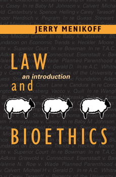 Paperback Law and Bioethics: An Introduction Book
