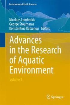 Hardcover Advances in the Research of Aquatic Environment: Volume 1 Book