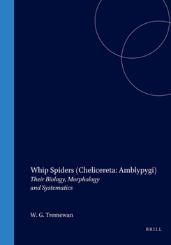 Hardcover Whip Spiders: Their Biology, Morphology and Systematics (Chelicerata: Amblypygi) Book