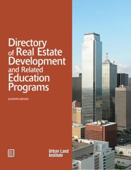 Paperback Directory of Real Estate Development and Related Education Programs Book