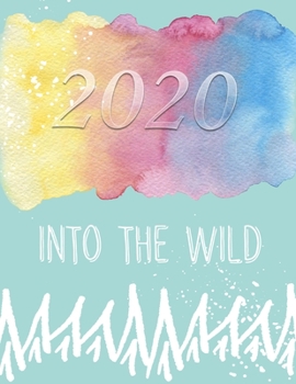 Paperback 2020 Into the Wild: Deutsches Inlay * Wochen Kalender * 2020 * Wochenplaner * Taschenkalender * Terminkalender Book