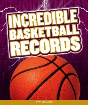 Library Binding Incredible Basketball Records Book