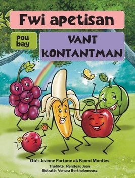 Fwi apetisan pou bay vant Kontantman (Haitian Edition)