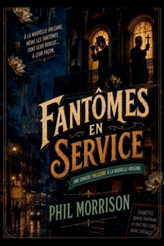 Fantômes en Service (French Edition)