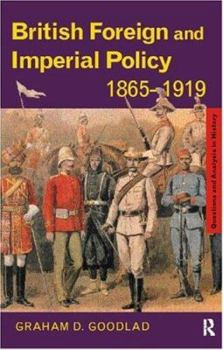 Paperback British Foreign and Imperial Policy 1865-1919 Book