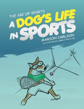 Paperback The ABC of Sports: A Dog's Life in Sports Book