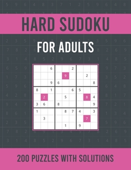 Paperback Hard Sudoku For Adults: 200 Hard Sudoku Puzzles with Solutions - One Puzzle per Page and Tons of Challenge for Your Brain Book
