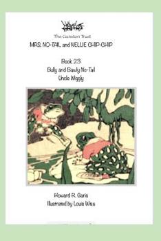 Paperback Mrs. No-Tail and Nellie Chip-Chip: Book 23 - Uncle Wiggly Book