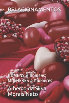 Paperback Relacionamentos: HOMENS e homens; MULHERES e mulheres [Portuguese] Book