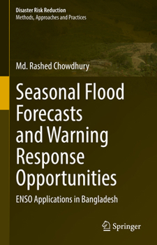 Hardcover Seasonal Flood Forecasts and Warning Response Opportunities: Enso Applications in Bangladesh Book