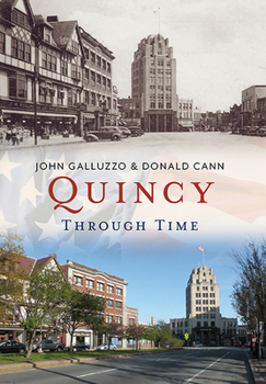 Quincy Through Time - Book  of the America Through Time