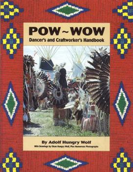 Paperback POW-Wow: Dancer's and Craftworker's Handbook Book