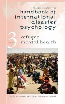 Hardcover Handbook of International Disaster Psychology: Volume III, Refugee Mental Health Book