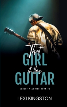 Paperback That Girl & This Guitar (Lonely Melodies) Book