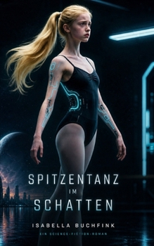 Spitzentanz im Schatten (German Edition)