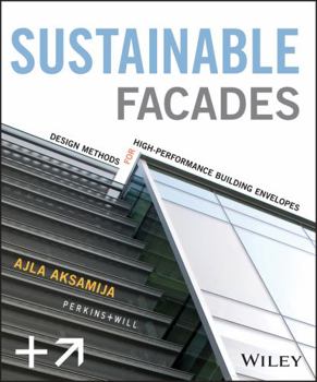 Hardcover Sustainable Facades: Design Methods for High-Performance Building Envelopes Book