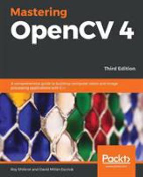 Paperback Mastering OpenCV 4 - Third Edition Book