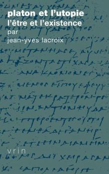 Paperback Platon Et l'Utopie: L'Etre Et l'Existence [French] Book