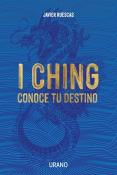 Paperback I Ching: Conoce Tu Destino [Spanish] Book