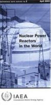 Paperback Nuclear Power Reactors in the World: 4/3/2025 (Reference Data Series) Book