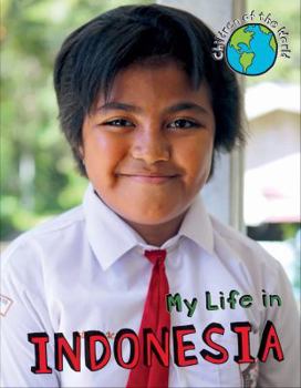 My Life in Indonesia - Book  of the Children of the World