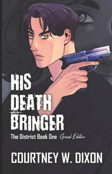 His Death Bringer - Alternate Cover - Book #1 of the District