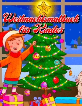 Paperback Weihnachtsmalbuch für Kinder: 36 einzigartige Winter- und Weihnachtsbilder für Kinder Das perfekte Vor-und Weihnachtsgeschenk für Kinder die Weihnac [German] Book