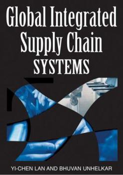 Paperback Global Integrated Supply Chain Systems Book