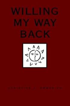 Paperback Willing My Way Back Book