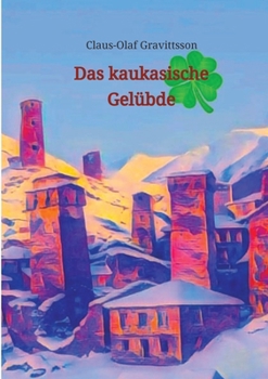 Das kaukasische Gelübde